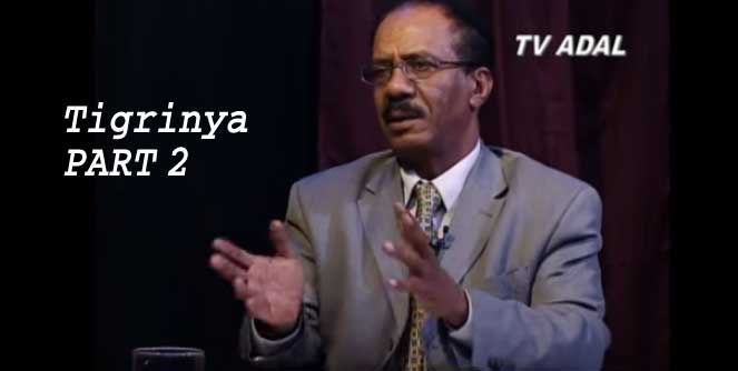 TV Adal Interview With Saleh “Gadi” Johar (Tigrinya P 2)