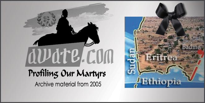 Profiling Our Martyrs: Ethiopia-Eritrea Border War (1998-2000) (Part 1)
