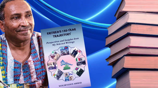 A Monumental Account of Eritrea’s Torment and Struggle